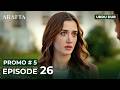ARAFTA Urdu Episode 26 PROMO 5 Turkish Series In Urdu Dubbed