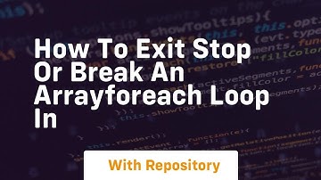 how to exit stop or break an arrayforeach loop in