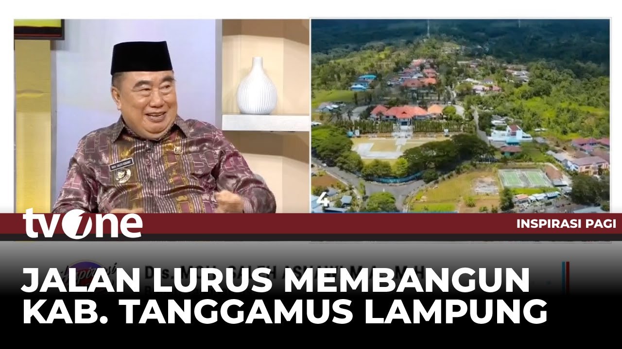 Jalan Lurus Membangun Kabupaten Tanggamus Lampung | tvOne