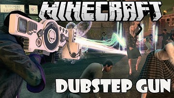 Minecraft - DUBSTEP GUN MOD Spotlight | Saints Row IV