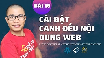 Hướng Dẫn Cài Đặt Canh Đều Nội Dung Website | Dinmarketing [Bài 16]