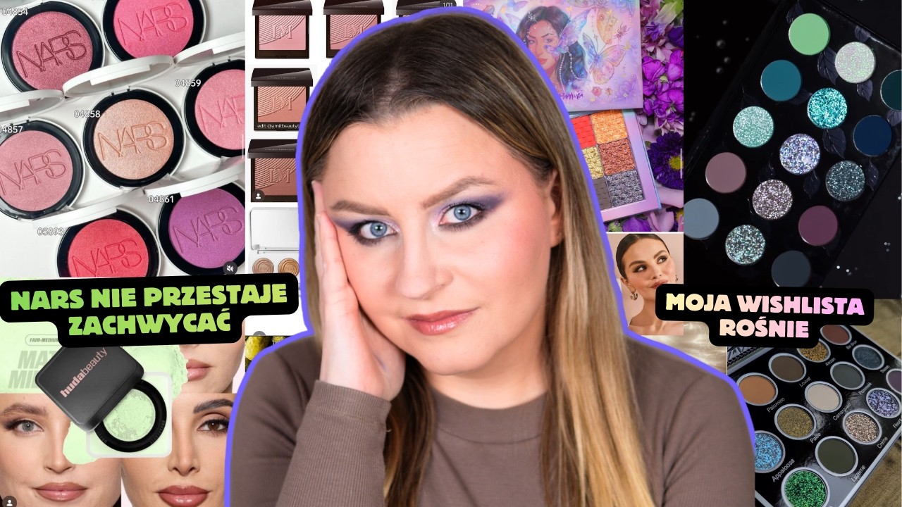 Nowości kosmetyczne #102 marki nie zwalniają, wishlista się wydłuża 😍