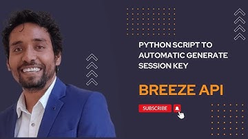Automate the process of session key generation in breeze connect api with Python