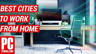 The Best Work-From-Home Cities for 2022