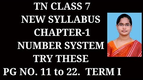 7th Maths T-1 Ch-1 Number System|Try these Pg.No. 11,14,16,18,19,22| Samacheer One plus One channel