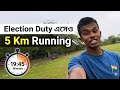Election Duty এসেও 5 Km Running 19:45 Minutes এ করলাম #vlog 