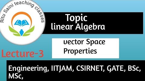 IITJAM/CSIRNET/GATE/UPSE/BSc/MSc || mathematics series || Linear Algebra || Vector space  || Propert