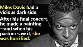 Miles Davis Was a Genius With a Terrifying Dark Side