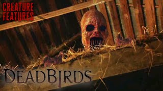 Possessed By The Farmer | Dead Birds | Creature Features