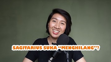 SAGITARIUS suka "MENGHILANG"? 😱