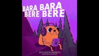 Bara bara bere bere - El kiyano (Bkb edit)