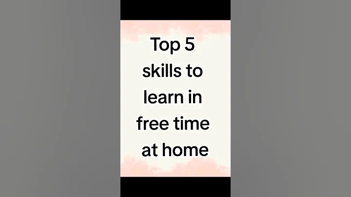 Top 5 skills to learn in free time at home