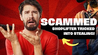 Shoplifter claims he was scammed into stealing! #shoplifting
