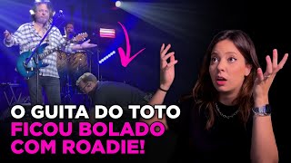 O ROADIE SALVOU O SHOW DO TOTO