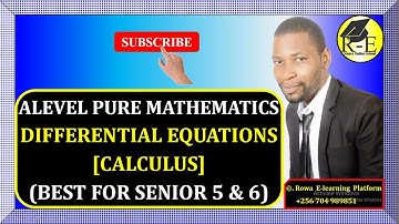 006 – ALEVEL PURE MATHEMATICS| DIFFERENTIAL EQUATIONS | FOR SENIOR 5 & 6