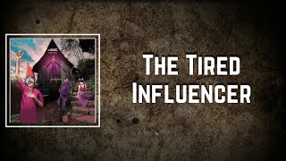 The Tired Influencer Lyrics - Gorillaz