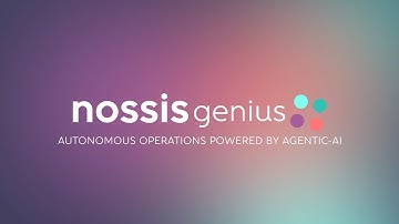 NOSSIS Genius: Autonomous Operations Powered by Agentic AI