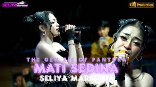 MATI SEDINA - SELIYA MARSELLA || THE GEN ZIE OF PANTURA SELIYA MARSELLA