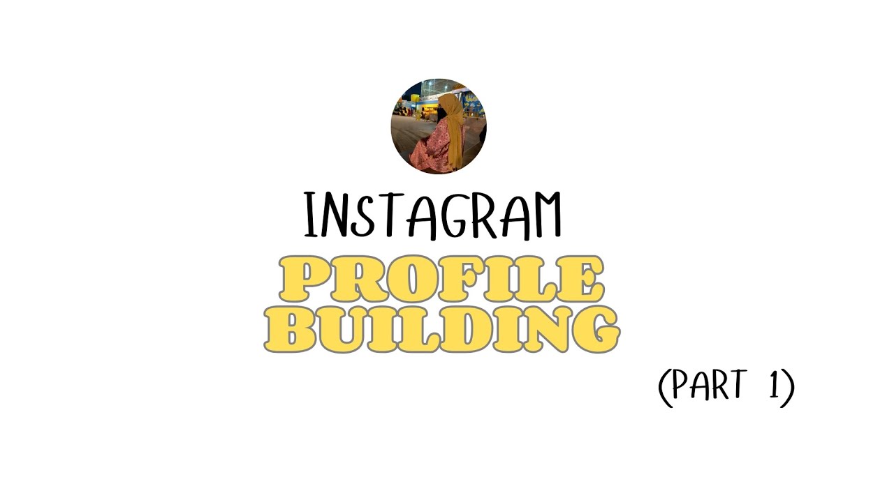 Instagram Profile Building (part 2)