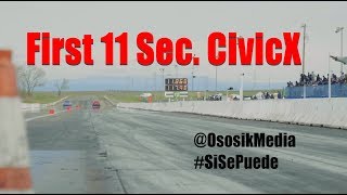 Worlds First 10th Gen Civic to run 11 sec 1/4 mile - Ososik Media
