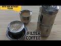 Filter coffee  filter coffee without filter  filter kaapi how to make filter kaapi without filter