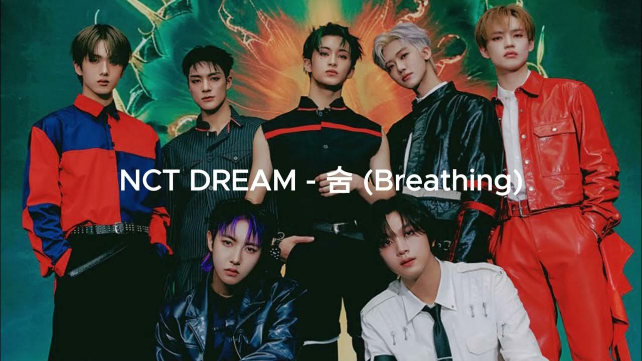 NCT DREAM - 숨 Breathing NCT DREAM - 숨 Breathing