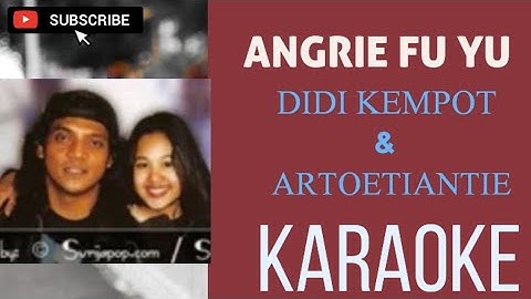 ANGRIE FU YU-DIDI KEMPOT & ARTOETIANTIE KARAOKE @marcovickaraoke