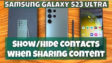 How to Show/Hide Contacts When Sharing Content Samsung Galaxy S23 Ultra