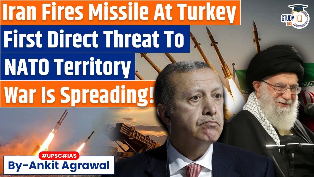 Will NATO join? Iran Fires Missile At Turkey | Ankit Agrawal Study IQ