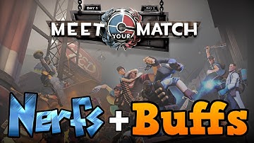 TF2: Meet Your Match - Biggest Nerfs & Buffs [TF2 Major Update]