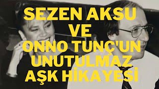 Sezen Aksu'nun Şarkılarının Altında Yatan Gizli Aşk Hikayesi | Sezen Aksu - Onno Tunç Resimi