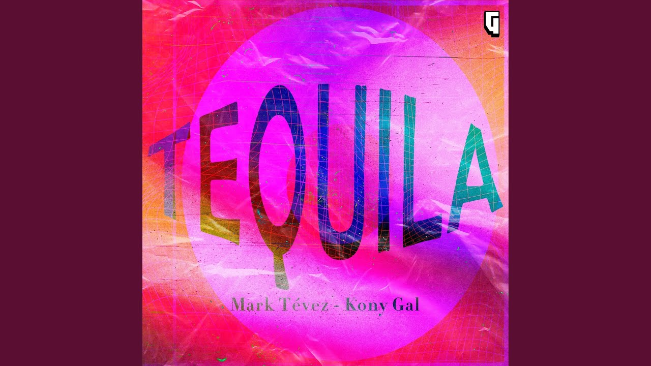 Tequila (feat. Kony Gal) - YouTube