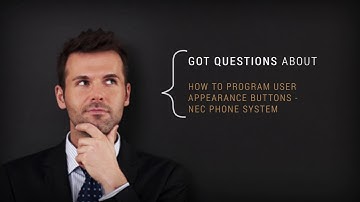 How to Program User Appearence Buttons - NEC Phone Systems