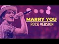 Marry You Bruno Mars Rock Cover by Segatron