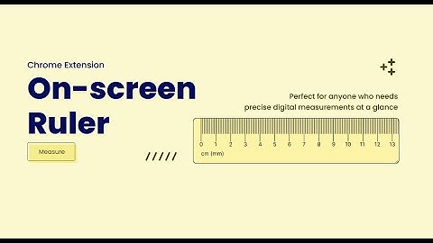 Ruler | Chrome Extension | Demo