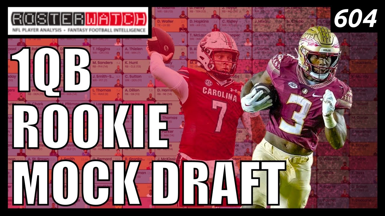 UPDATED 1QB Dynasty Rookie Mock Draft RosterWatch Fantasy Football