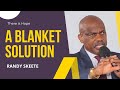 A Blanket Solution | Randy Skeete