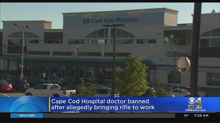 Cape Cod Hospital Doctor Banned After Allegedly Bringing Rifle To Work