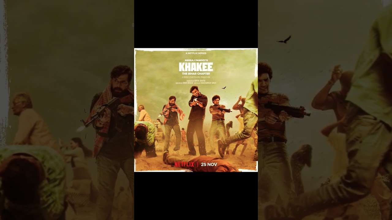 Khakee The Bihar Chapter | Neeraj P | Web Series Release Date Update | Netflix | Khakee Web Series |