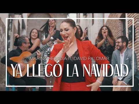 Marina Heredia ft. David Palomar “Ya llegó la Navidad"