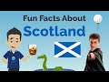 Scotland culture  fun facts about scotland