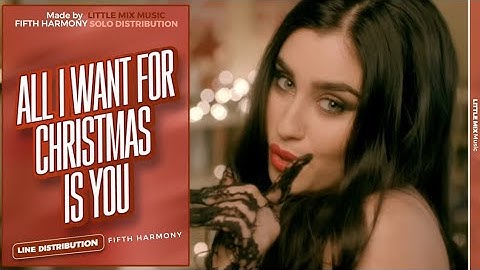 Fifth Harmony - All I Want For Christmas is You (Line Distribution)