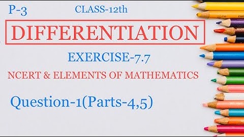 Elements of mathematics class-12th Chapter-7 Exercise-7.7  QUESTION- 1 Parts -4,5  Solution