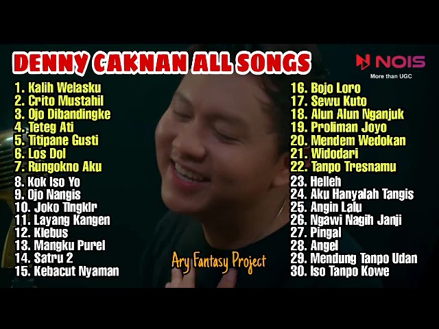 DENNY CAKNAN KALIH WELASKU FULL ALBUM || CRITO MUSTAHIL || OJO DIBANDINGKE class=