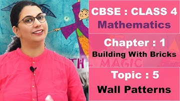 Class 4 | CBSE | NCERT | Maths | Hindi Video | 1 | Building with bricks | T5 | Wall Patterns