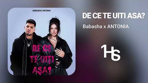 Babasha x ANTONIA - De ce te uiți așa? | 1 Hour
