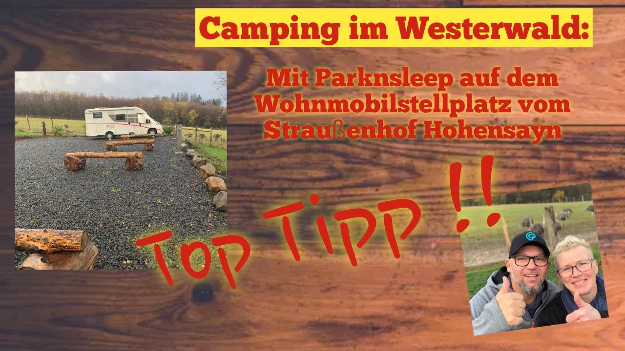 Die schönsten Wohnmobilstellplätze in Deutschland: mit ParknSleep auf der Straußenfarm Hohensayn ...