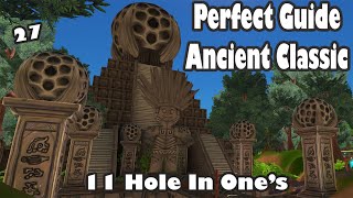 [Golf With Your Friends Classic Guide] Ancient - ALL HOLE IN ONES!!!