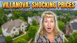 Moving to the Philadelphia Suburbs? Villanova PA Price Guide