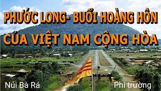 Phước Long Buổi Hoàng Hôn Của Việt Nam Cộng Hòa